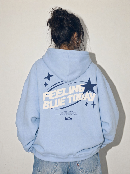Feeling Blue Today Hoodie