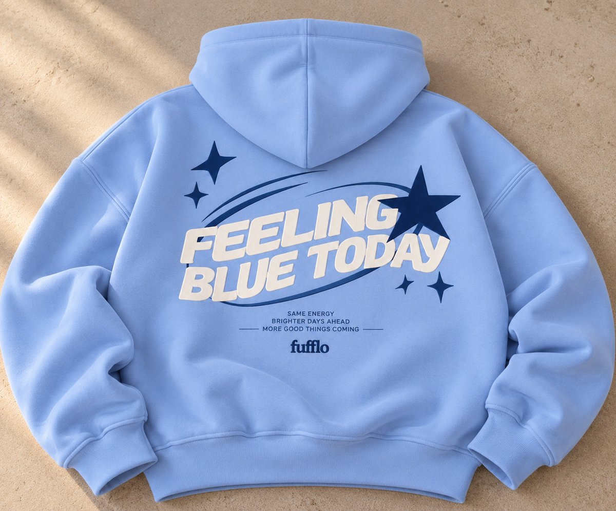 Feeling Blue Today Hoodie